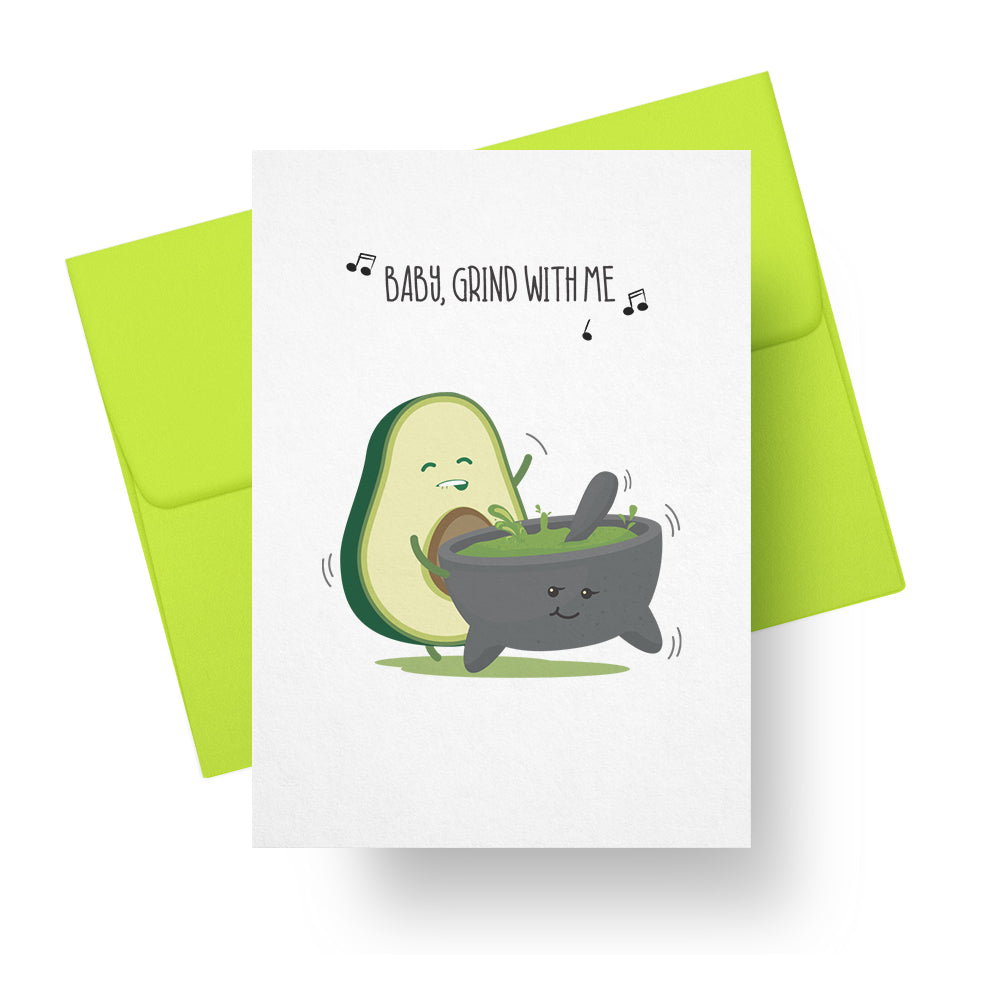 Baby, Grind With Me - Funny Avocado & Molcajete Love Card