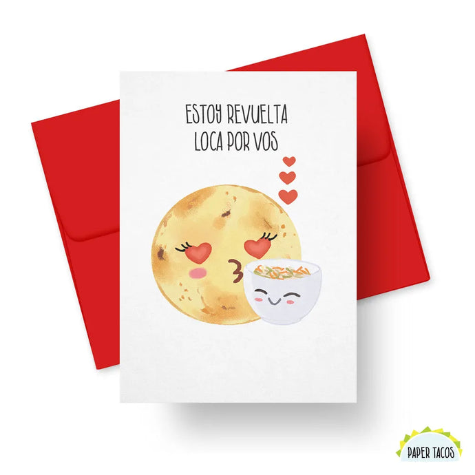 Estoy Revuelta Loca Por Vos - Pupusa Love Card