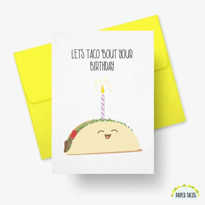 Lets Taco 'Bout Your Birthday