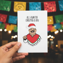 All I Juan For Christmas Is You