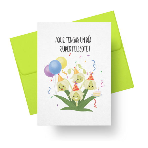 ¡Que Tengas un Día Súper Felizote! - Izote Birthday Card