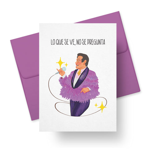 Lo Que Se Ve, No Se Pregunta – JuanGa Pride Greeting Card