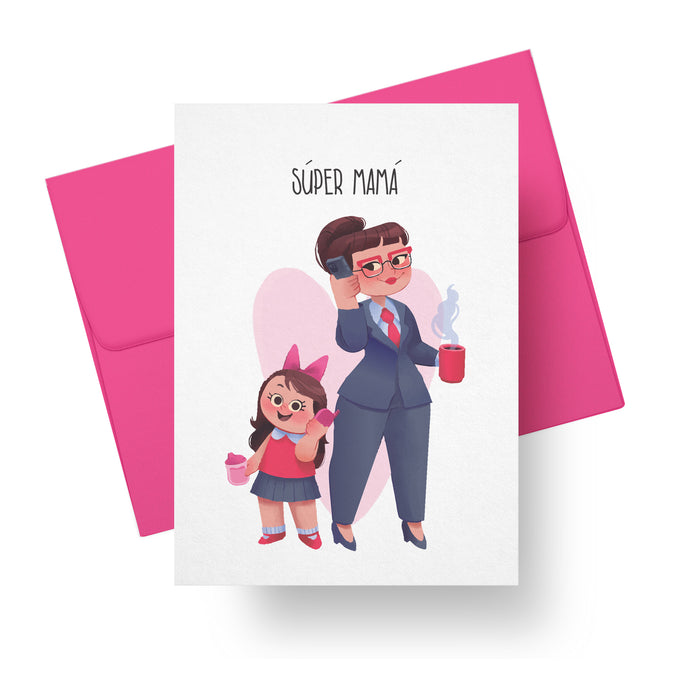 Mother’s Day card with professional mom and daughter illustration and text Súper Mamá – bilingual Latino greeting card