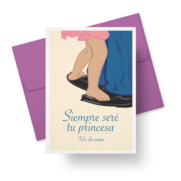 Siempre Seré Tu Princesa - Spanish fathers day card